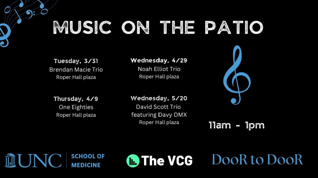 Music on the Patio event flyer — co-presented by UNC School of Medicine, The VCG, and DooR to DooR at Roper Hall plaza